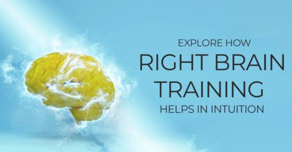 Explore-How-Right-Brain-Training-Helps-In-Intuition
