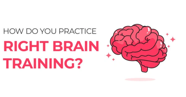 How-Do-You-Practice-Right-Brain-Training