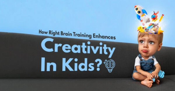 How-Right-Brain-Training-Enhances-Creativity-In-Kids