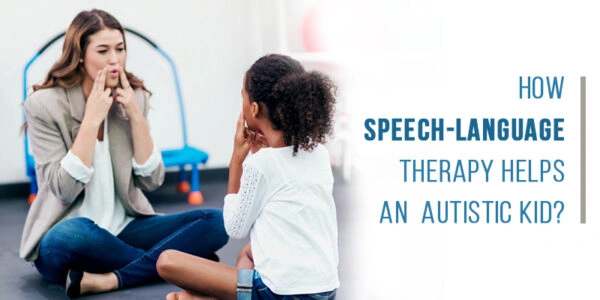 How-Speech-Language-Therapy-Helps-An-Autistic-Kid
